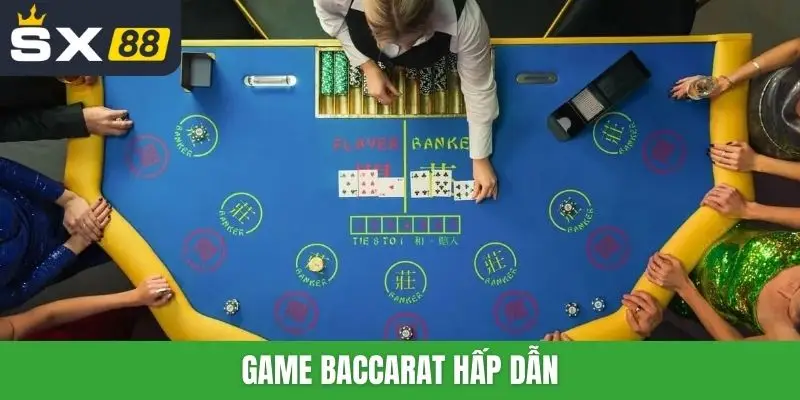 Game Baccarat hấp dẫn