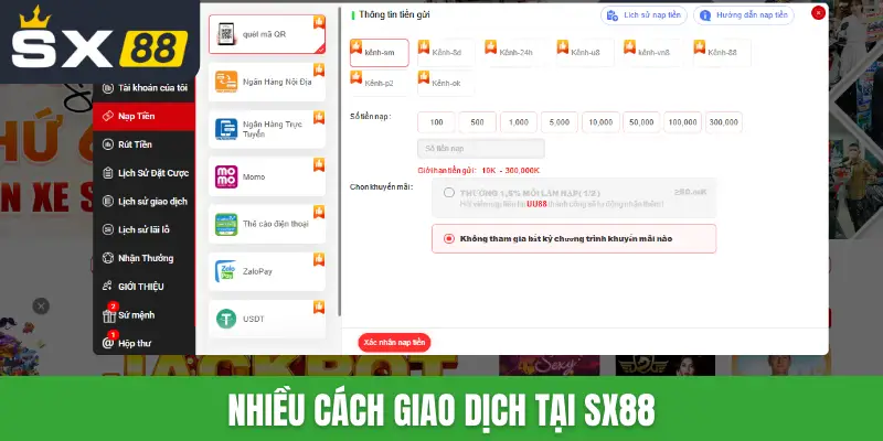 Nhiều cách giao dịch tại SX88